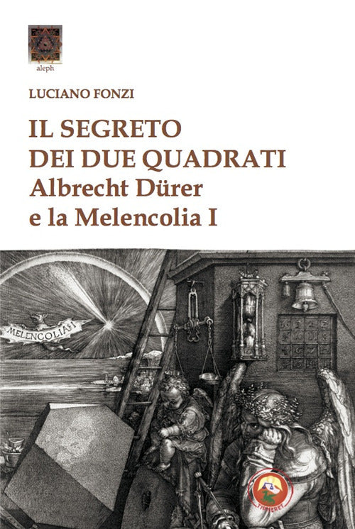 Il segreto dei due quadrati. Albrecht Drer e la Melencolia I