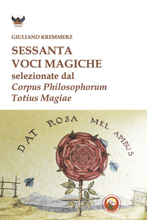 Sessanta voci magiche selezionate dal Corpus Philosophorum Totius Magiae