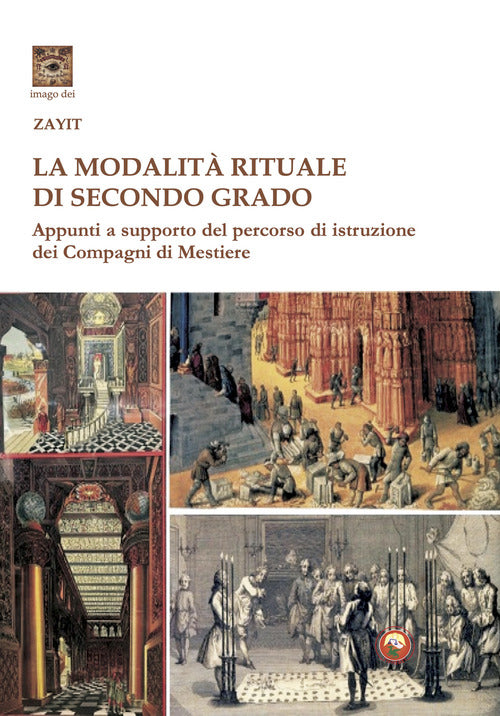 La modalit rituale di secondo grado. Appunti a supporto del percorso dei Compagni di Mestiere