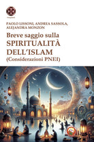 Breve saggio sulla spiritualit dell'Islam (Considerazioni PNEI)