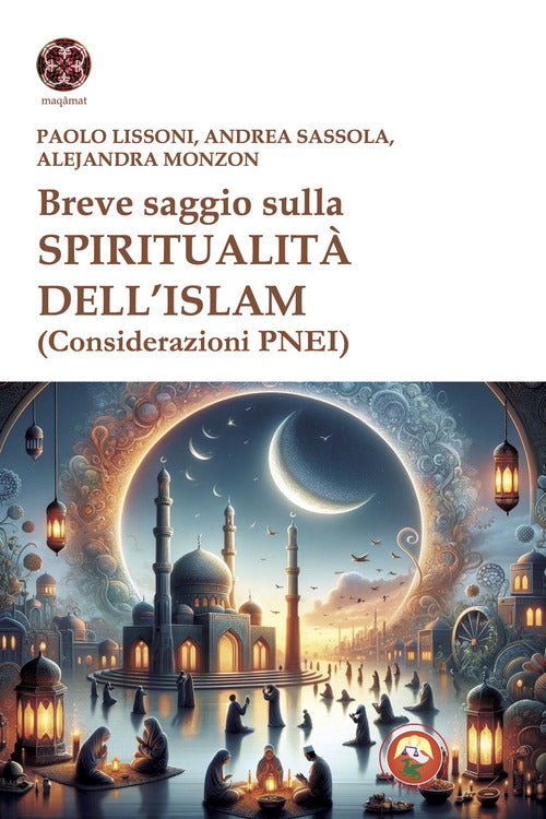 Breve saggio sulla spiritualit dell'Islam (Considerazioni PNEI)
