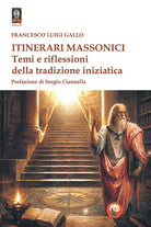 Itinerari massonici. Temi e riflessioni della tradizione
