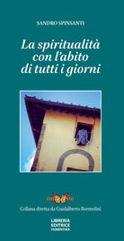 La spiritualit con l'abito di tutti i giorni