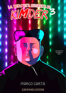 La vera vita segreta di KimDer. Vol. 3