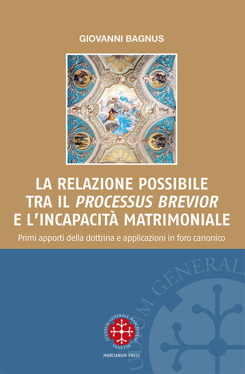La relazione possibile tra il processus brevior e l'incapacit matrimoniale. Primi apporti della dottrina e applicazioni in foro canonico
