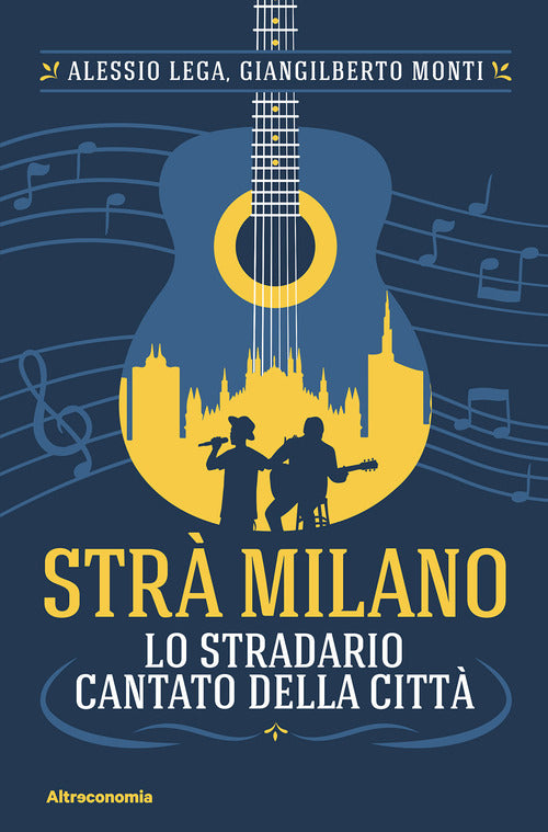 Str Milano. Lo stradario cantato della citt