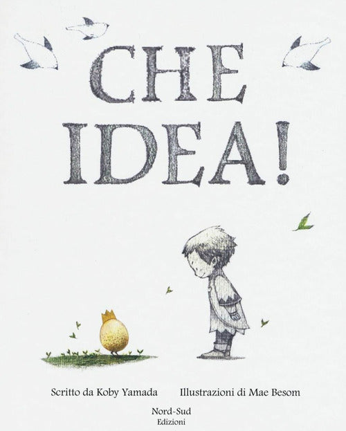 Che idea!