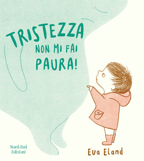 Tristezza non mi fai paura!