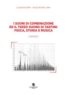 I suoni di combinazione ed il terzo suono di Tartini: fisica, storia e musica