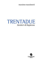 Trentadue. Sentieri di sapienza. Quaderno. Vol. 2