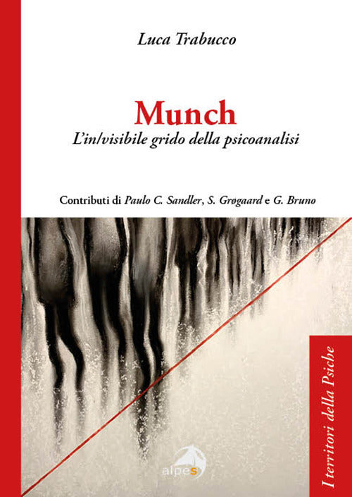 Munch. Lin/visibile grido della psicoanalisi