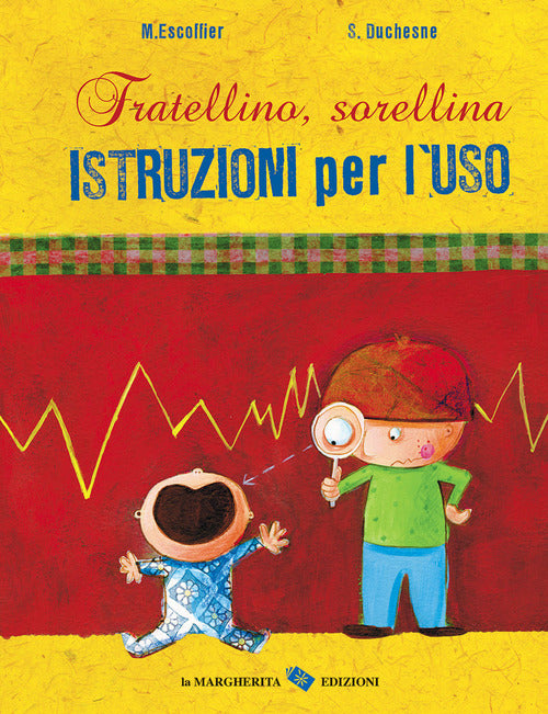 Fratellino, sorellina. Istruzioni per l'uso