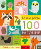Le mie prime 100 paroline. La natura