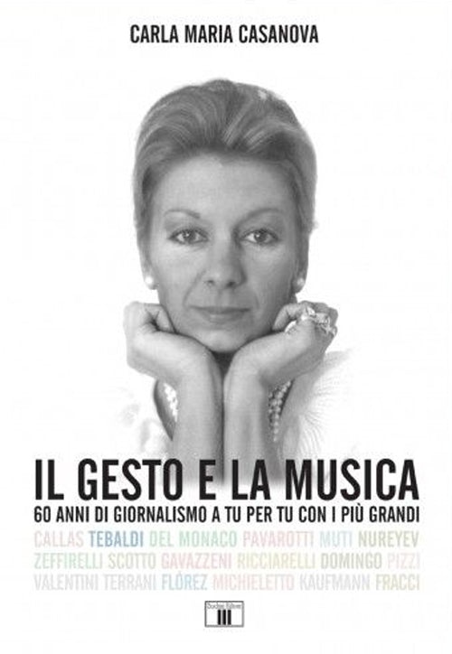 Il gesto e la musica. 60 anni di giornalismo a tu per tu con i più grandi