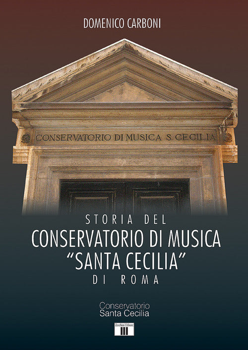 Storia del Conservatorio di musica \Santa Cecilia\ di Roma