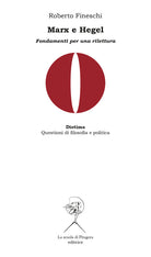 Marx e Hegel. Fondamenti per una rilettura