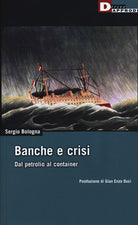 Banche e crisi. Dal petrolio al container