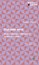 Figli della terra. Studi di filosofia materialista da Epicuro a Marx