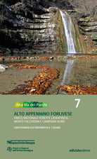 Alta via dei parchi 1:50.000. Vol. 7: Alto Appennino forlivese. Parco nazionale Foreste Casentinesi, monte Falterona e Campigna nord