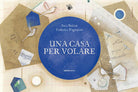 Una casa per volare