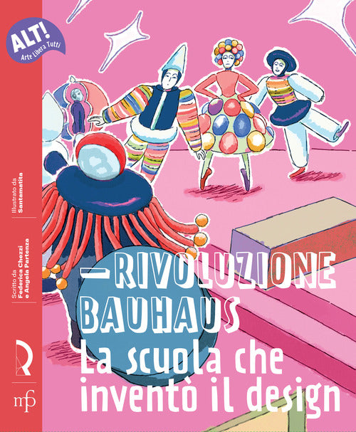 Rivoluzione Bauhaus. La scuola che invent il design