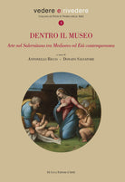 Dentro il museo. Arte nel salernitano tra Medioevo ed et contemporanea