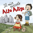 Il mio piccolo Alto Adige