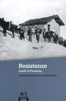 Resistenze. Quelli di Paraloup