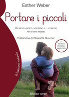 Portare i piccoli. Un modo antico, moderno e... comodo per stare insieme