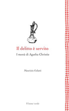 Il delitto è servito. I menù di Agatha Christie