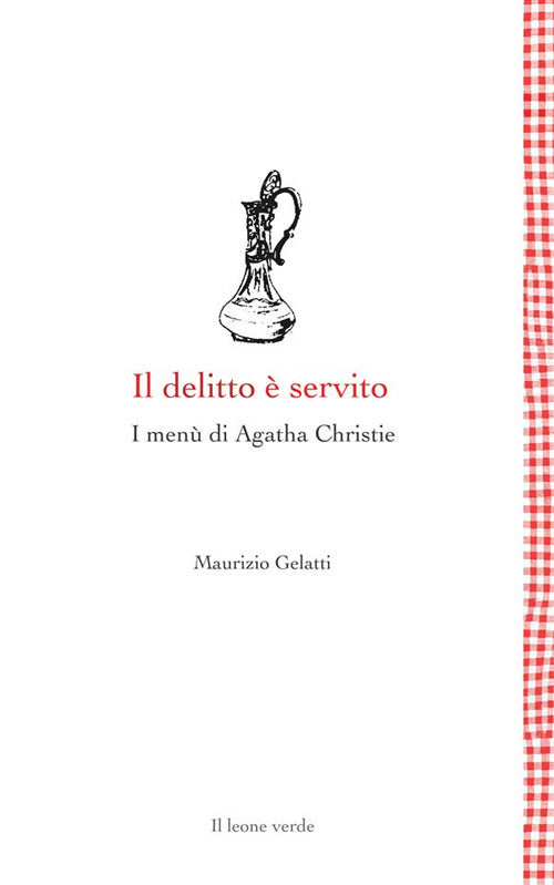 Il delitto è servito. I menù di Agatha Christie