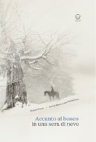 Accanto al bosco in una sera di neve