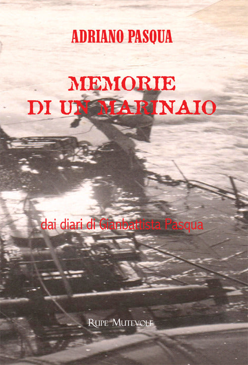 Memorie di un marinaio dai diari di Gianbattista Pasqua
