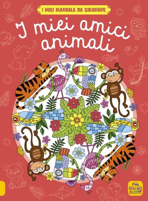 I miei amici animali. I miei mandala da colorare