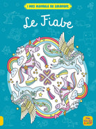 Le fiabe. I miei mandala da colorare