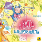 Le fate ci insegnano... la responsabilità