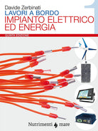 Lavori a bordo. Vol. 1: Impianto elettrico ed energia