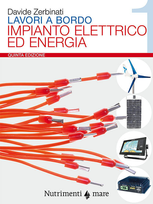 Lavori a bordo. Vol. 1: Impianto elettrico ed energia