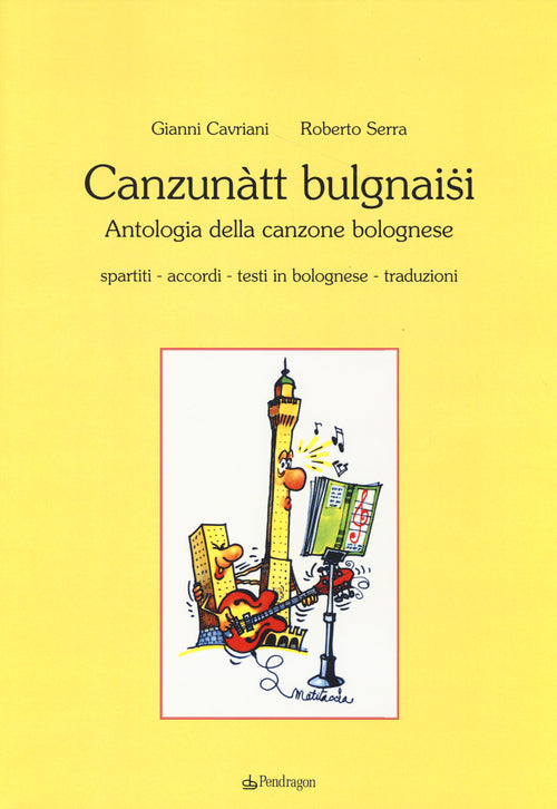 Canzuntt bulgnaisi. Antologia della canzone bolognese