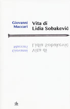 Vita di Lidia Sobakevic