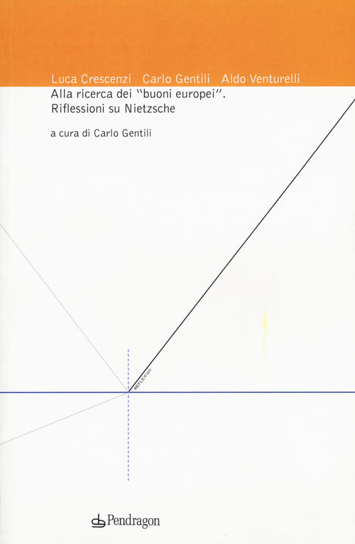 Alla ricerca dei buoni europei. Riflessioni su Nietzsche
