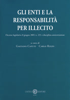 Gli enti e la responsabilit per illecito. Decreto legislativo 8 giugno 2001 n. 231 e disciplina anticorruzione