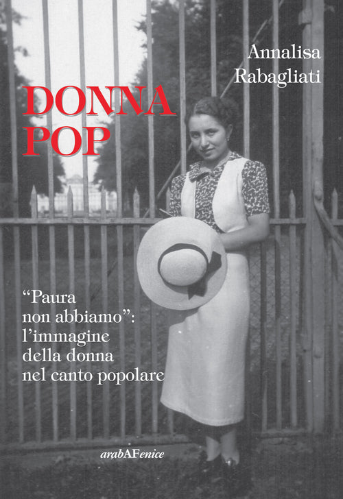 Donna pop «paura non abbiamo». L'immagine della donna nel canto popolare