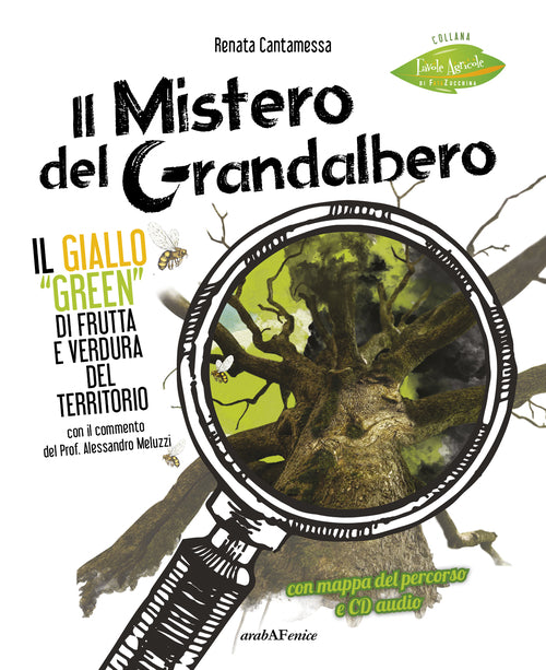 Il mistero del grandalbero. Il giallo green di frutta e verdura del territorio