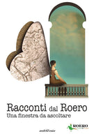 Racconti dal Roero. Una finestra da ascoltare