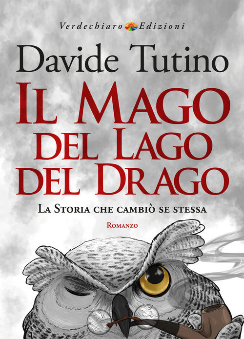 Il Mago del Lago del Drago. La storia che cambi se stessa