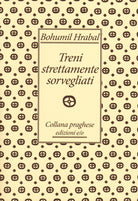 Treni strettamente sorvegliati