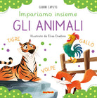 Gli animali. Impariamo insieme