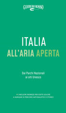 Italia all'aria aperta Dai Parchi nazionali ai siti Unesco