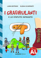 I grafirulanti e lo statuto infranto